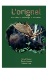LIVRE L'ORIGNAL , SON HABITAT , SA CHASSE