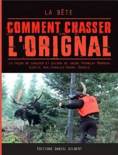 LIVRE LA BÊTE COMMENT CHASSER L'ORIGNAL