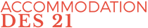 Accommodation des 21 